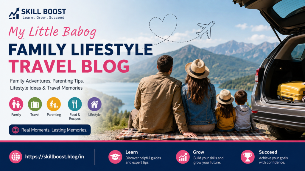 My Little Babog family lifestyle travel blog featuring a family enjoying a scenic travel adventure with family travel, parenting, food, and lifestyle themes.”
